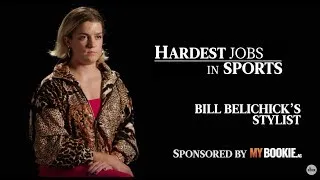 Thumbnail: Bill Belichick's Personal Stylist | Hardest Jobs In Sports (Presented by MyBookie)