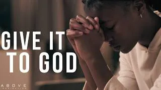 Thumbnail: GIVE IT TO GOD | Overcoming Anxiety