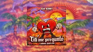 Thumbnail: Bad Bunny - Tití me preguntó (Abrox Bootleg)