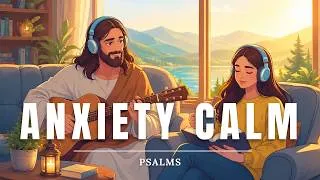 Thumbnail: Psalms for Anxiety Relief – Christian Music for Sleep, Prayer & Peace