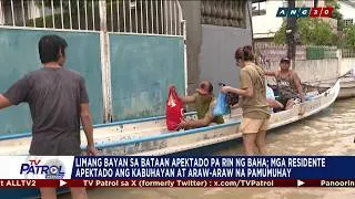Thumbnail: TV PATROL: Mga residente ng Bataan apektado ng baha ang kabuhayan at araw-araw na pamumuhay