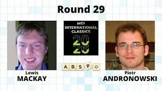Thumbnail: 2026 MGI Scrabble Classics, Round 29: Lewis Mackay vs Piotr Andronowski
