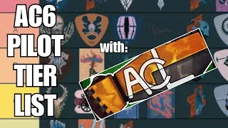 Thumbnail: AC6 Pilot Tier List - Feat. Armored Core Lore! (Pt. 1)