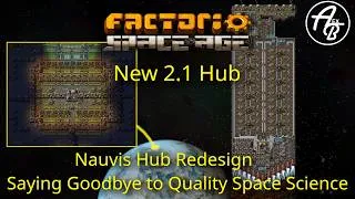 Thumbnail: Nauvis Hub Redesign & Saying Goodbye to Quality Space Science