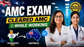 Thumbnail: AMC Exam Success Story | How I Passed AMC While Working Full-Time | Chandigarh to Australia