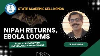Thumbnail: Nipah Returns, Ebola Looms: Clinical Recognition, Surveillance & Management | KGMOA Webinar