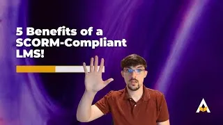 Thumbnail: 5 Benefits of a SCORM-Compliant LMS