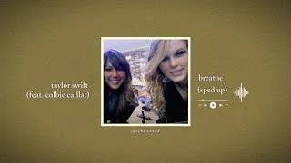 Thumbnail: taylor swift - breathe (feat. colbie caillat) (taylor's version) (sped up) | accelo-sound 