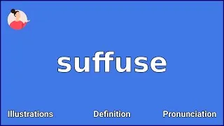 Thumbnail: SUFFUSE - Meaning and Pronunciation