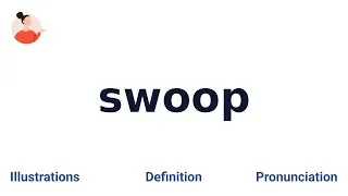 Thumbnail: SWOOP - Meaning and Pronunciation