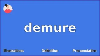 Thumbnail: DEMURE - Meaning and Pronunciation