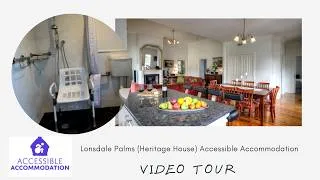 Thumbnail: Accessible Accommodation Lonsdale Palms Heritage house video tour