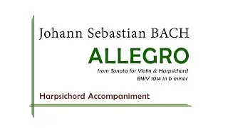 Thumbnail: J. S. Bach - Sonata in b minor BWV 1014 [II. Allegro] (Harpsichord Accompaniment)