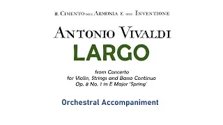 Thumbnail: Antonio Vivaldi - 'Largo' from 'The Four Seasons' Spring (Orchestral Accompaniment)