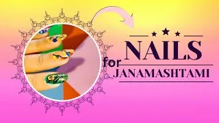 Thumbnail: Let's Celebrate  ~ Sri Krishna Janmashtami Special Nail Art 🦚 || Tutorial @acconail 