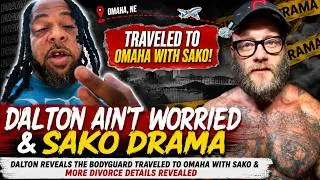 Thumbnail: Dalton & Sako Divorce Details Revealed &The bodyguard traveled to Omaha with Sako #daltonaintworried