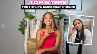 Thumbnail: 5 Tips for the NEW Nurse Practitioner