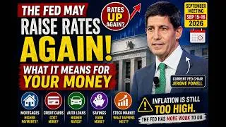 Thumbnail: THE FED MAY RAISE INTEREST RATES AGAIN — WHAT DOES IT MEAN FOR YOUR MONEY?