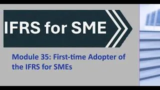 Thumbnail: IFRS for SMEs Section 35 – Transition to the IFRS for SMEs