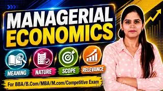 Thumbnail: Managerial Economics Introduction | Meaning | Scope | Nature | Principles | BBA MBA B.Com