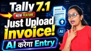 Thumbnail: TallyPrime 7.1 | Invoice Upload से Auto Entry | Complete Setup + Mobile & Desktop Guide