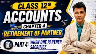 Thumbnail: Special Case | C4-P4- Retirement of Partner  | Class 12 Accountancy 2026-27