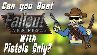Thumbnail: Can You Beat Fallout New Vegas with Pistols Only?