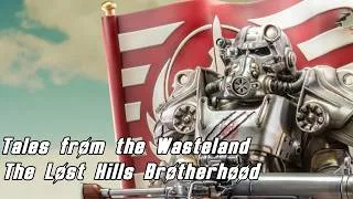 Thumbnail: Tales From the Wasteland: The Brother Hood Lost Hills Chapter