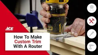 Thumbnail: How To Make Custom Trim With A Router | Ace Hardware