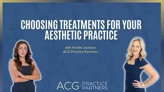 Thumbnail: Choosing Treatments for Your Aesthetic Practice