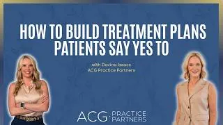 Thumbnail: How to Build Treatment Plans Patients Say Yes To