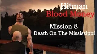 Thumbnail: Hitman: Blood Money HD: Mission 8 - Death On The Mississippi - Pro Silent Assassin