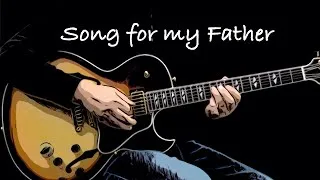 Thumbnail: Song for my father - Achim Kohl - Jazz Guitar - Tabs available