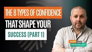 Thumbnail: The 8 Types of Confidence that Shape Your Success (Pt 2)