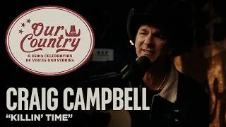 Thumbnail: Craig Campbell - "Killin' Time" (ACM Presents OUR COUNTRY)