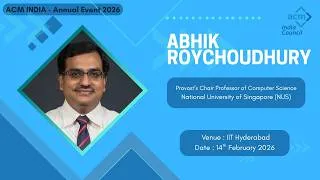 Thumbnail: Agentic AI For Software: Lessons in Trust | Abhik Roychoudhury | ACM India 2026