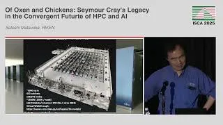 Thumbnail: ISCA'25 - Keynote - Of Oxen and Chickens: Seymour Cray's Legacy in the Convergent Future of HPC and