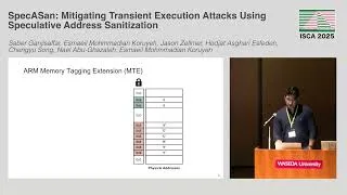 Thumbnail: ISCA'25 - Session 10C - SpecASan: Mitigating Transient Execution Attacks Using Speculative Address S