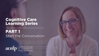 Thumbnail: Cognitive Care Learning Series: Start the Conversation