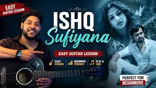 Thumbnail: Ishq Sufiyana Easy Guitar Lesson | Ishq Sufiyana Guitar Tutorial | Easy Chords | Acoustic Awadh Boy 