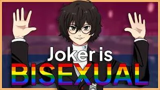 Thumbnail: Joker is Definitely Bi | Persona 5 Royal Analysis