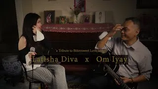Thumbnail: Latisha Diva & Om Iyay ："a Tribute to Bittersweet Love Songs", acoustic session