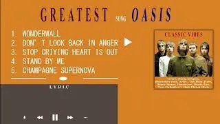 Thumbnail: Best Playlist Song Oasis With Lyric | Greatest Album OASIS