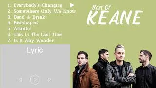 Thumbnail: Best Of Keane Song With Lyric | Greatest Song Keane 2023