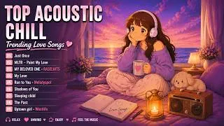 Thumbnail: Best Acoustic Love Songs 2026  Relaxing Female Vocal Covers Top Chill Playlist for Study Work Sleep