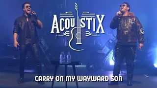 Thumbnail: ACOUSTIX - CARRY ON WAYWARD SON - Rock Experience 