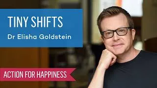 Thumbnail: Tiny Shifts with Dr Elisha Goldstein