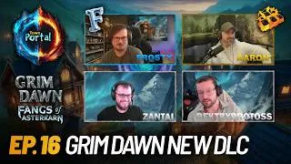 Thumbnail: EP.16 Crate Enters The Town Portal Podcast... Talking All Things Grim Dawn Fangs of Asterkarn!!
