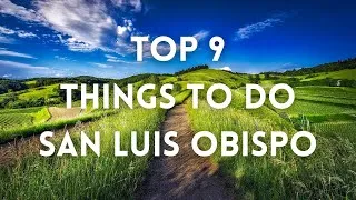 Thumbnail: San Luis Obispo - Top 9 Things To Do 4K
