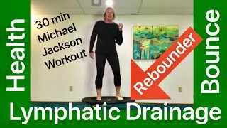 Thumbnail: 30 Min Feel the Beat Michael Jackson, Lymphatic Drainage Health Bounce: Rebounding 